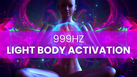 999Hz Angel Frequency & Light Body Activation .